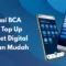 Aplikasi BCA untuk Top Up Dompet Digital dengan Mudah