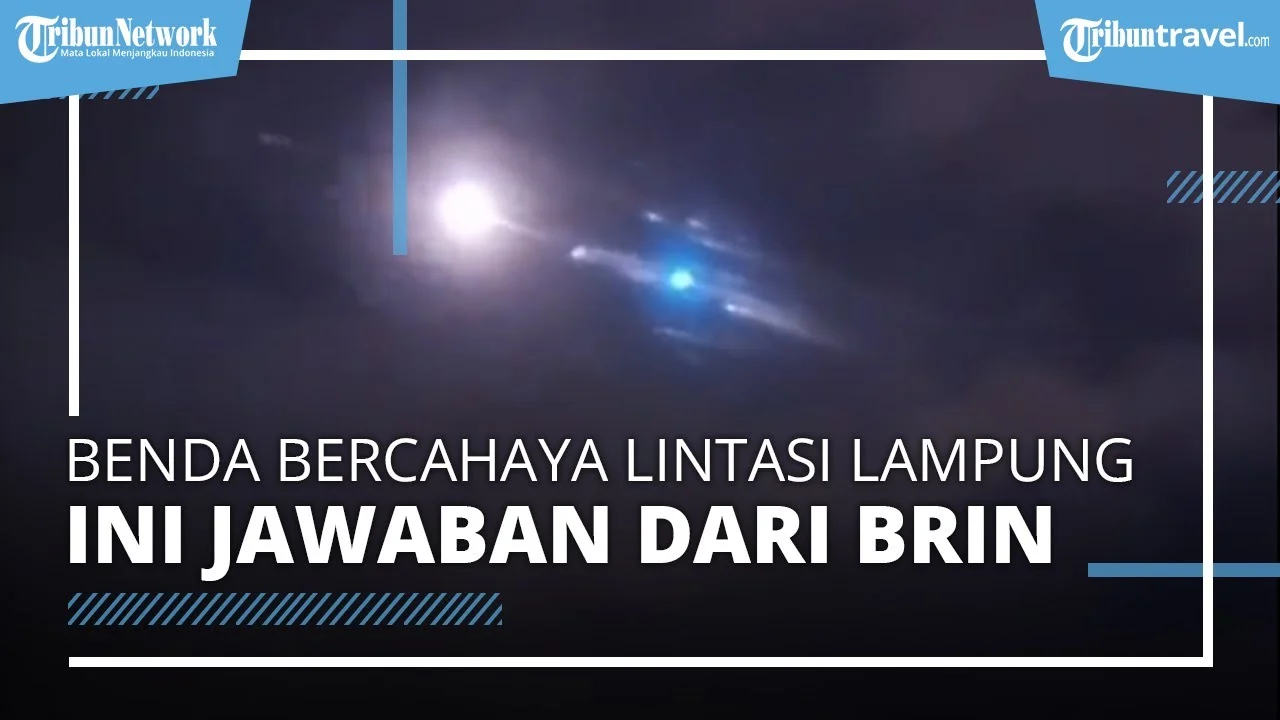 Benda Bercahaya Melintas di Langit Lampung: Penjelasan Resmi BRIN Mengungkap Fenomena Misterius