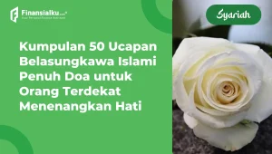 Inspirasi 50 Ucapan Duka Cita Islami yang Tulus dan Penuh Doa untuk Menguatkan Hati