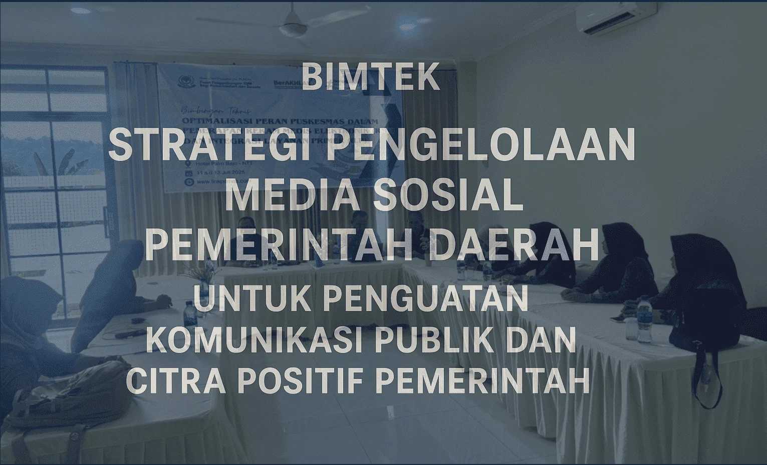 Kemendagri Selenggarakan Bimtek Strategi Komunikasi untuk Tingkatkan Sinkronisasi Pusat‑Daerah
