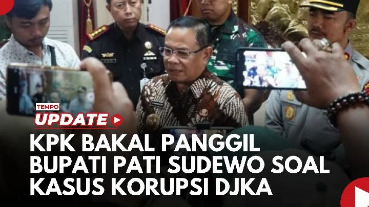 KPK Gali Dugaan Korupsi Penyerahan Uang Pendaftaran Perangkat Desa di Pati, Bupati Nonaktif Sudewo Jadi Fokus