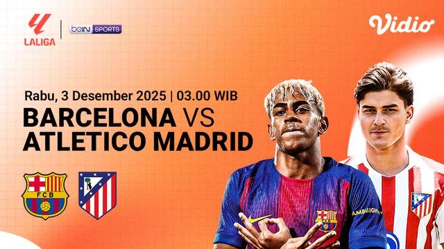 Streaming Gratis: Saksikan Duel Barcelona vs Atletico Madrid di Liga Champions Tanpa TV Nasional