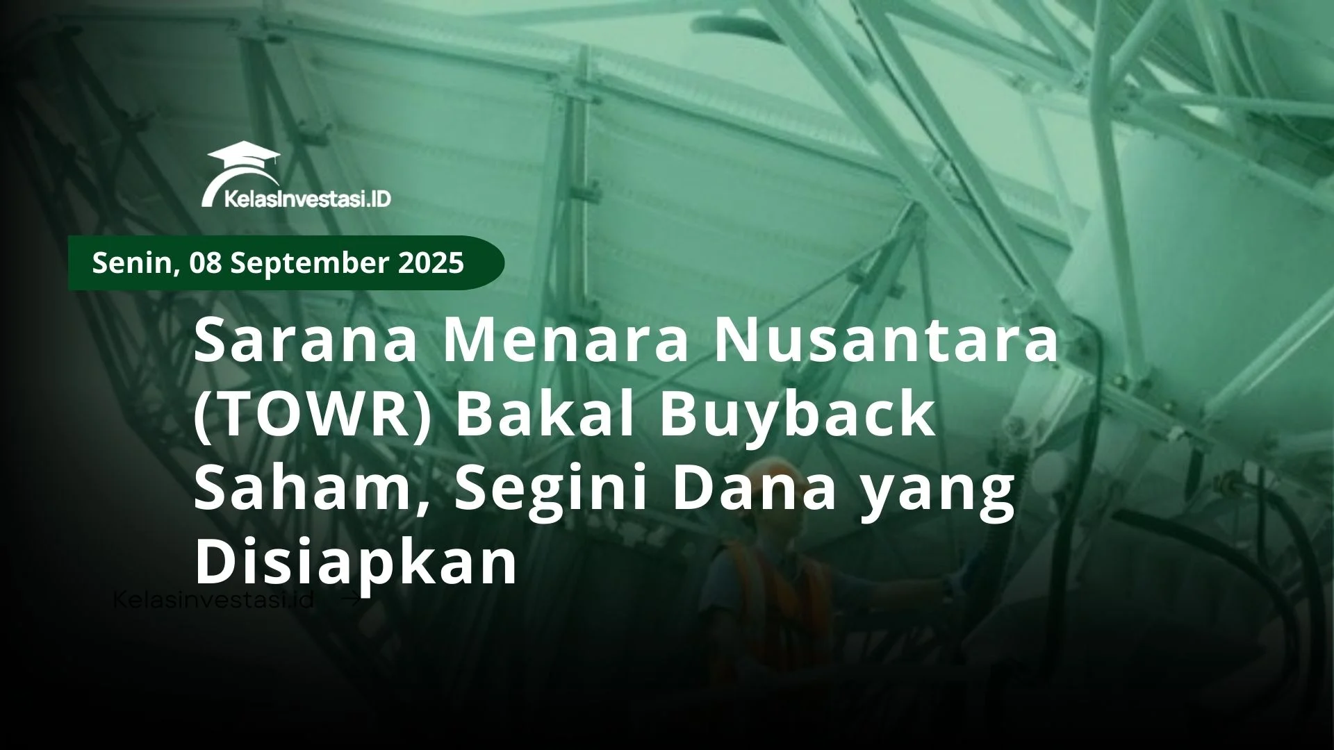 Gaji Direktur Sarana Menara Nusantara Tembus Rp59 Miliar, Ini Detailnya
