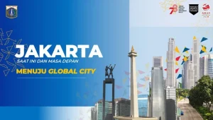 Jakarta Menuju Kota Global: Pemprov DKI Didesak untuk Mempercepat Penataan Kawasan Kumuh