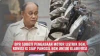 Polemik Pengadaan Motor Listrik BGN: Fungsi Pengawasan DPR Dipertanyakan