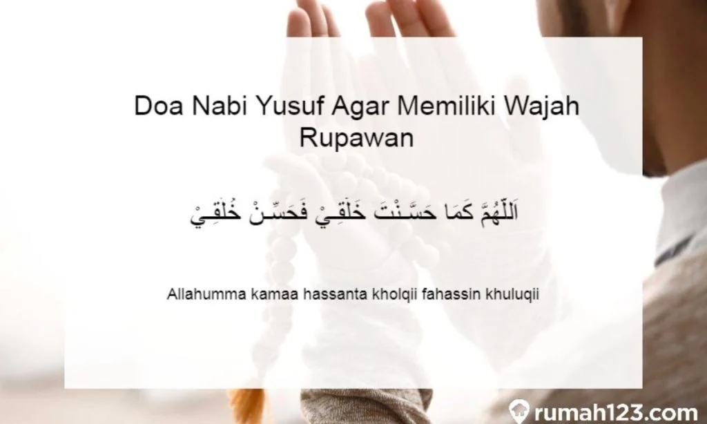 Doa Nabi Yusuf untuk Ketampanan Wajah dan Amalannya