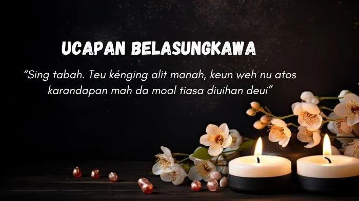 Ucapan Belasungkawa Bahasa Sunda: Menyentuh Hati dan Penuh Doa