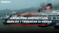 Kebakaran KMP Mutiara Sentosa 2: 250 Penumpang Terjebak, Tim SAR Kerahkan 9 Kapal